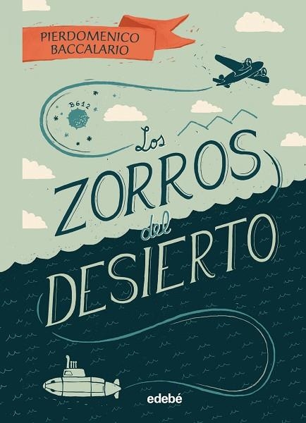 LOS ZORROS DEL DESIERTO | 9788468342092 | BACCALARIO, PIERDOMENICO | Llibreria Online de Vilafranca del Penedès | Comprar llibres en català