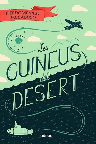 LES GUINEUS DEL DESERT | 9788468342108 | BACCALARIO, PIERDOMENICO | Llibreria Online de Vilafranca del Penedès | Comprar llibres en català