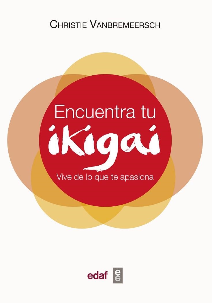 ENCUENTRA TU IKIGAI | 9788441439542 | VANBREMEERSCH, CHRISTIE | Llibreria Online de Vilafranca del Penedès | Comprar llibres en català