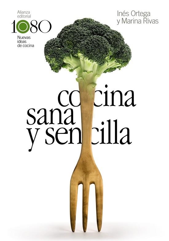 COCINA SANA Y SENCILLA | 9788491815969 | ORTEGA, INÉS/RIVAS, MARINA | Llibreria L'Odissea - Libreria Online de Vilafranca del Penedès - Comprar libros