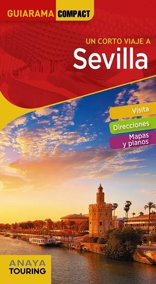 SEVILLA | 9788491582335 | ANAYA TOURING/MIQUÉLEZ DE MENDILUCE, EDURNE | Llibreria Online de Vilafranca del Penedès | Comprar llibres en català