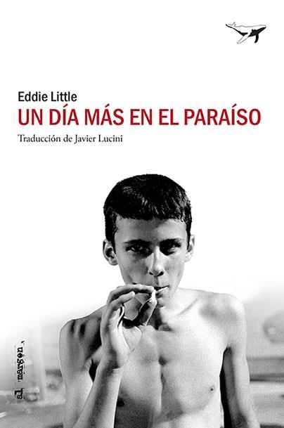 UN DÍA MÁS EN EL PARAÍSO | 9788494850158 | LITTLE, EDDIE | Llibreria L'Odissea - Libreria Online de Vilafranca del Penedès - Comprar libros