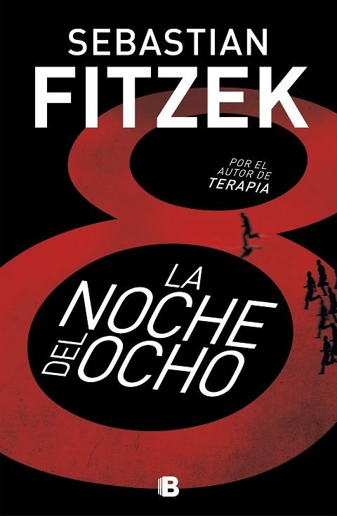 LA NOCHE DEL OCHO | 9788466666060 | FITZEK, SEBASTIAN | Llibreria Online de Vilafranca del Penedès | Comprar llibres en català