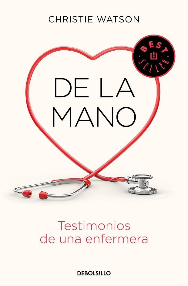 DE LA MANO. TESTIMONIOS DE UNA ENFERMERA | 9788466347907 | WATSON, CHRISTIE | Llibreria Online de Vilafranca del Penedès | Comprar llibres en català