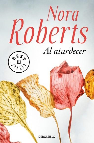 AL ATARDECER | 9788466347631 | ROBERTS, NORA | Llibreria L'Odissea - Libreria Online de Vilafranca del Penedès - Comprar libros