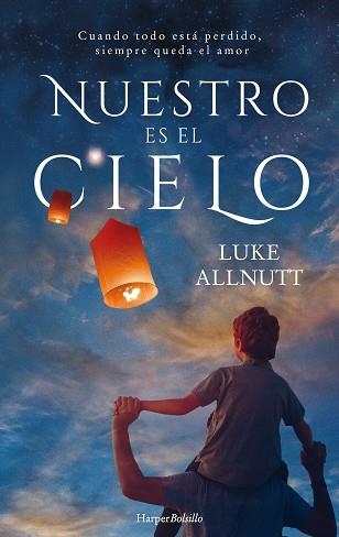 NUESTRO ES EL CIELO | 9788417216535 | ALLNUTT, LUKE | Llibreria Online de Vilafranca del Penedès | Comprar llibres en català