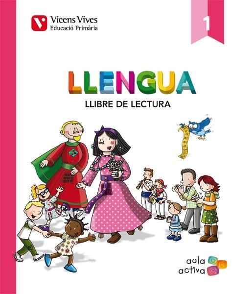 LLENGUA 1 LECTURES (AULA ACTIVA) | 9788468220789 | BERNAUS COMPANY, CARME/BLANCO ORTEGA, LAURA/CUGAT SOLA, LAURA/MARTIN MANZANO, CARME/OLIVERAS ROVIRA, | Llibreria Online de Vilafranca del Penedès | Comprar llibres en català