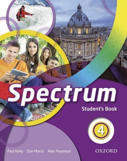 SPECTRUM 4. STUDENT'S BOOK | 9780194852531 | KELLY, PAUL/MORRIS, DAN/PARAMOUR, ALEX | Llibreria Online de Vilafranca del Penedès | Comprar llibres en català