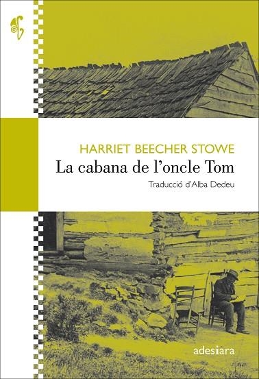 LA CABANA DE L'ONCLE TOM | 9788416948345 | BEECHER STOWE, HARRIET | Llibreria Online de Vilafranca del Penedès | Comprar llibres en català