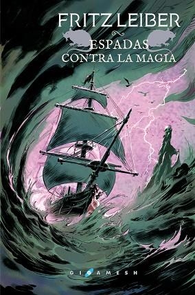 ESPADAS CONTRA LA MAGIA | 9788417507176 | LEIBER, FRITZ | Llibreria Online de Vilafranca del Penedès | Comprar llibres en català