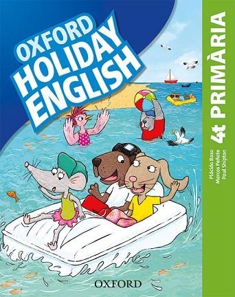 HOLIDAY ENGLISH 4  PRIMARIA. PACK (CATALÁN) 3RD EDITION. REVISED EDITION | 9780194546430 | BAZO, PLÁCIDO/PEÑATE, MARCOS/SHIPTON, PAUL | Llibreria Online de Vilafranca del Penedès | Comprar llibres en català