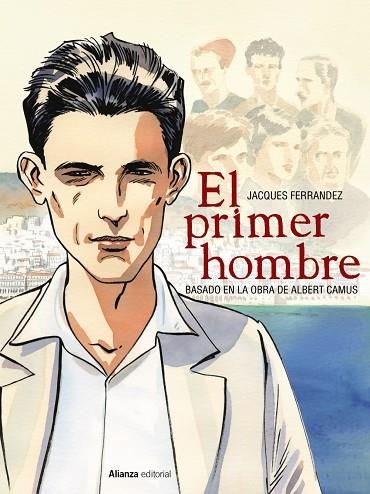 EL PRIMER HOMBRE [CÓMIC] | 9788491814641 | FERRANDEZ, JACQUES/CAMUS, ALBERT | Llibreria L'Odissea - Libreria Online de Vilafranca del Penedès - Comprar libros