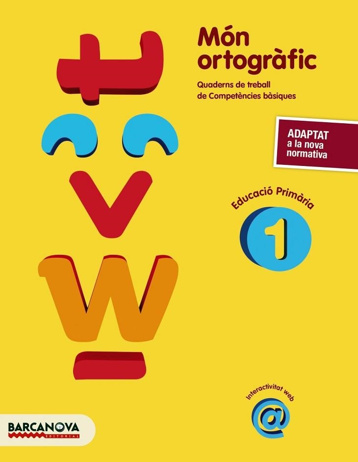 MÓN ORTOGRÀFIC 1 | 9788448946791 | CAMPS, MONTSERRAT/BOTA, MONTSERRAT | Llibreria Online de Vilafranca del Penedès | Comprar llibres en català