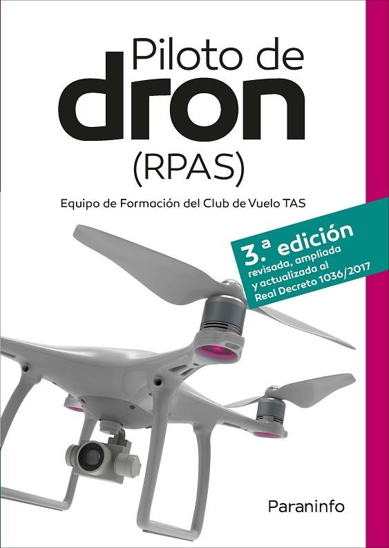 PILOTO DE DRON (RPAS) 3.ª EDICIÓN | 9788428342681 | VIRUÉS ORTEGA, DAVID/GARCÍA-CABAÑAS BUENO, JOSE ANTONIO/VERGARA MERINO, RAQUEL/BERNARDO SANZ, SERGIO | Llibreria Online de Vilafranca del Penedès | Comprar llibres en català