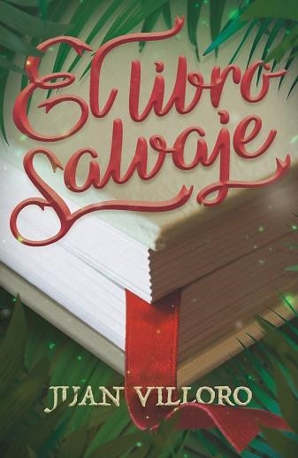 EL LIBRO SALVAJE | 9788413180816 | VILLORO, JUAN | Llibreria Online de Vilafranca del Penedès | Comprar llibres en català