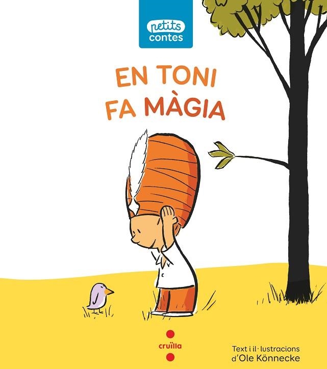 EN TONI FA MAGIA | 9788466146364 | KÖNNECKE, OLE | Llibreria Online de Vilafranca del Penedès | Comprar llibres en català