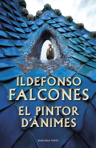 EL PINTOR D'ÀNIMES | 9788417627973 | FALCONES, ILDEFONSO | Llibreria L'Odissea - Libreria Online de Vilafranca del Penedès - Comprar libros