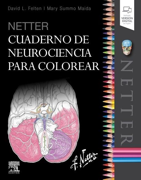 NETTER CUADERNO DE NEUROCIENCIA PARA COLOREAR | 9788491134572 | FELTEN, DAVID L. | Llibreria Online de Vilafranca del Penedès | Comprar llibres en català