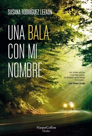 UNA BALA CON MI NOMBRE | 9788491393894 | RODRÍGUEZ LEZAUN, SUSANA | Llibreria Online de Vilafranca del Penedès | Comprar llibres en català