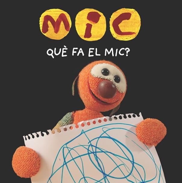 QUÈ FA EL MIC? | 9788424665357 | Llibreria Online de Vilafranca del Penedès | Comprar llibres en català