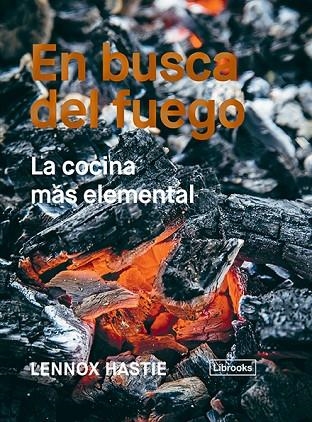 EN BUSCA DEL FUEGO | 9788494983207 | HASTIE, LENNOX | Llibreria L'Odissea - Libreria Online de Vilafranca del Penedès - Comprar libros