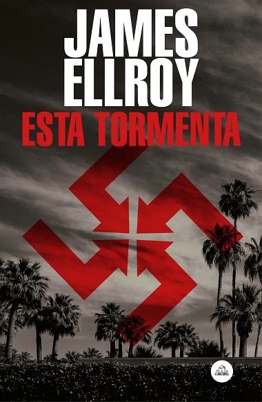 ESTA TORMENTA | 9788439736141 | ELLROY, JAMES | Llibreria Online de Vilafranca del Penedès | Comprar llibres en català