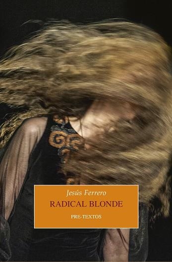 RADICAL BLONDE | 9788417830779 | FERRERO, JESÚS | Llibreria Online de Vilafranca del Penedès | Comprar llibres en català