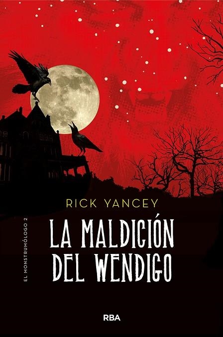 MONSTRUMÓLOGO 2. LA MALDICIÓN DEL WENDIGO | 9788427215849 | YANCEY RICK | Llibreria Online de Vilafranca del Penedès | Comprar llibres en català