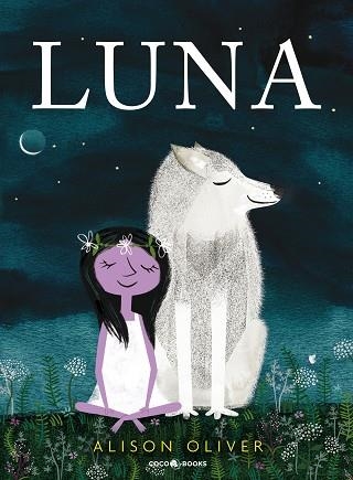 LUNA | 9788494913693 | OLIVER, ALISON | Llibreria Online de Vilafranca del Penedès | Comprar llibres en català