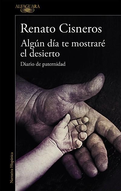 ALGÚN DÍA TE MOSTRARÉ EL DESIERTO | 9788420439433 | CISNEROS, RENATO | Llibreria Online de Vilafranca del Penedès | Comprar llibres en català