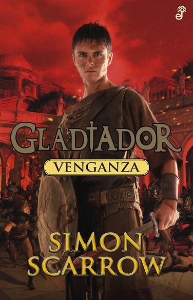 VENGANZA | 9788435041034 | SCARROW, SIMON | Llibreria Online de Vilafranca del Penedès | Comprar llibres en català