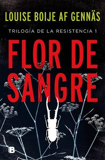 FLOR DE SANGRE (TRILOGÍA DE LA RESISTENCIA 1) | 9788466665865 | BOIJE AF GENNÄS, LOUISE | Llibreria Online de Vilafranca del Penedès | Comprar llibres en català