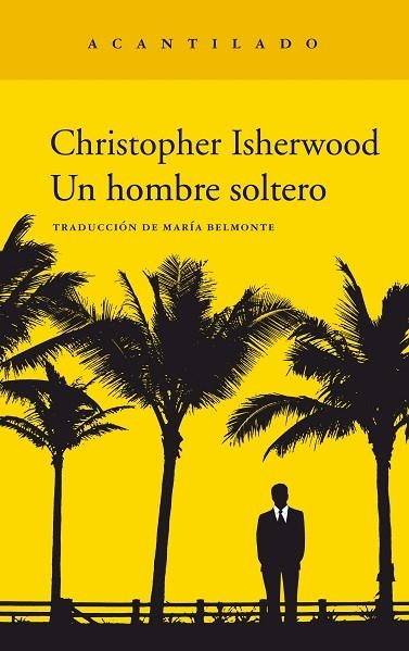 UN HOMBRE SOLTERO | 9788417346959 | ISHERWOOD, CHRISTOPHER | Llibreria Online de Vilafranca del Penedès | Comprar llibres en català