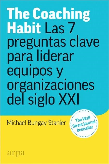 THE COACHING HABIT | 9788417623173 | BUNGAY STANIER, MICHAEL | Llibreria Online de Vilafranca del Penedès | Comprar llibres en català