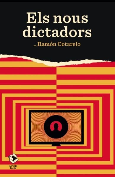 ELS NOUS DICTADORS | 9788417496258 | COTARELO, RAMÓN | Llibreria Online de Vilafranca del Penedès | Comprar llibres en català