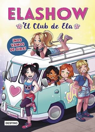 ELASHOW 4 EL CLUB DE ELA NOS VAMOS DE GIRA! | 9788408214786 | MARTÍNEZ, ELAIA | Llibreria Online de Vilafranca del Penedès | Comprar llibres en català