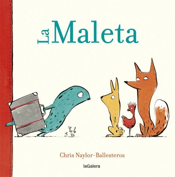 LA MALETA | 9788424664909 | NAYLOR-BALLESTEROS, CHRIS | Llibreria Online de Vilafranca del Penedès | Comprar llibres en català