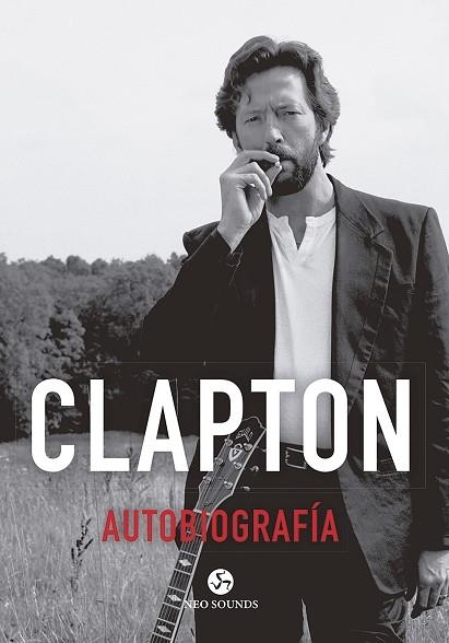 CLAPTON. AUTOBIOGRAFÍA | 9788415887454 | CLAPTON, ERIC | Llibreria Online de Vilafranca del Penedès | Comprar llibres en català