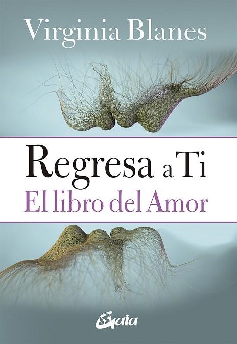 REGRESA A TI | 9788484458128 | BLANES ARAGÓN, VIRGINIA | Llibreria Online de Vilafranca del Penedès | Comprar llibres en català