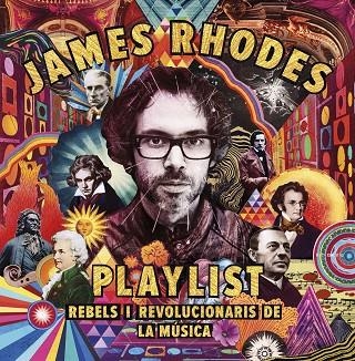 PLAYLIST REBELS I REVOLUCIONARIS DE LA MÚSICA | 9788417515423 | RHODES, JAMES | Llibreria Online de Vilafranca del Penedès | Comprar llibres en català