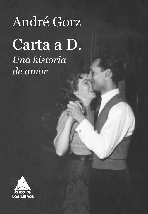 CARTA A D. | 9788417743345 | GORZ, ANDRÉ | Llibreria L'Odissea - Libreria Online de Vilafranca del Penedès - Comprar libros