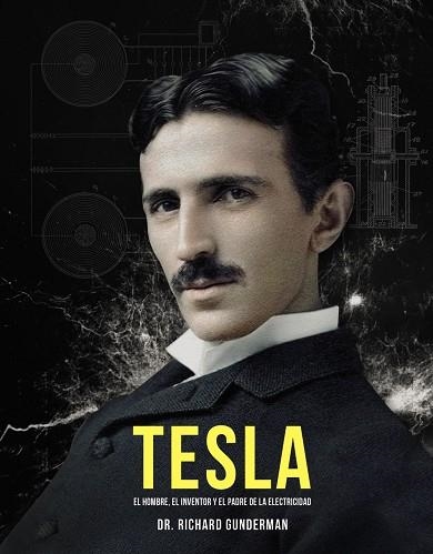 TESLA | 9788441541214 | GUNDERMAN, RICHARD DR. | Llibreria Online de Vilafranca del Penedès | Comprar llibres en català