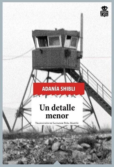 UN DETALLE MENOR | 9788416537570 | SHIBLI, ADANÍA | Llibreria L'Odissea - Libreria Online de Vilafranca del Penedès - Comprar libros