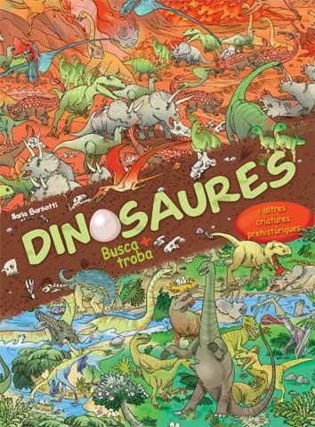 DINOSAURES. BUSCA I TROBA | 9788417452483 | BARSOTTI, ILARIA | Llibreria Online de Vilafranca del Penedès | Comprar llibres en català