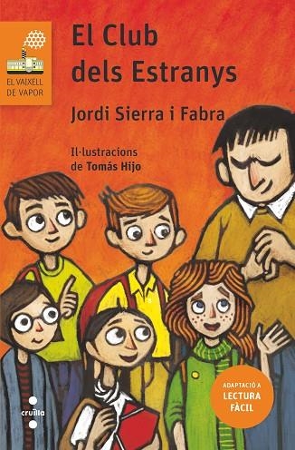 EL CLUB DELS ESTRANYS | 9788466145459 | SIERRA I FABRA, JORDI | Llibreria Online de Vilafranca del Penedès | Comprar llibres en català