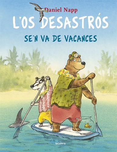 L'OS DESASTRÓS SE'N VA DE VACANCES | 9788424665524 | NAPP, DANIEL | Llibreria Online de Vilafranca del Penedès | Comprar llibres en català