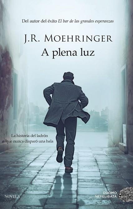 A PLENA LUZ | 9788416261390 | MOEHRINGER, J.R. | Llibreria Online de Vilafranca del Penedès | Comprar llibres en català