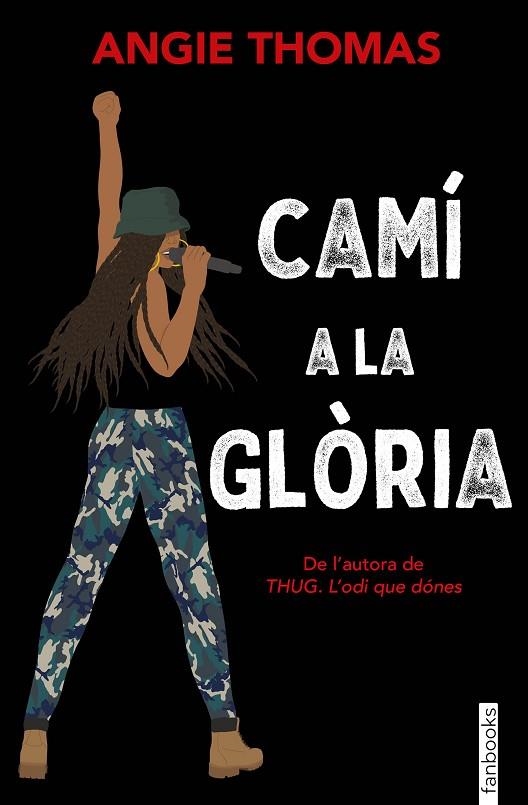 CAMÍ A LA GLÒRIA | 9788417515553 | THOMAS, ANGIE | Llibreria Online de Vilafranca del Penedès | Comprar llibres en català