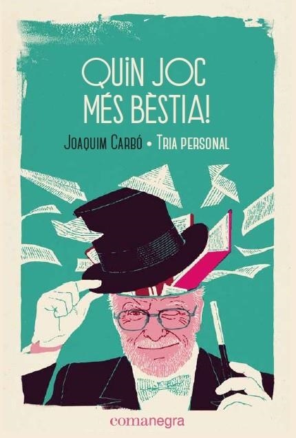 QUIN JOC MÉS BÈSTIA! | 9788418022043 | CARBÓ MASLLORENS, JOAQUIM | Llibreria Online de Vilafranca del Penedès | Comprar llibres en català