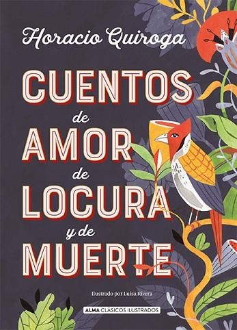 CUENTOS DE AMOR DE LOCURA Y DE MUERTE | 9788417430849 | QUIROGA, HORACIO | Llibreria L'Odissea - Libreria Online de Vilafranca del Penedès - Comprar libros